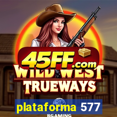 plataforma 577